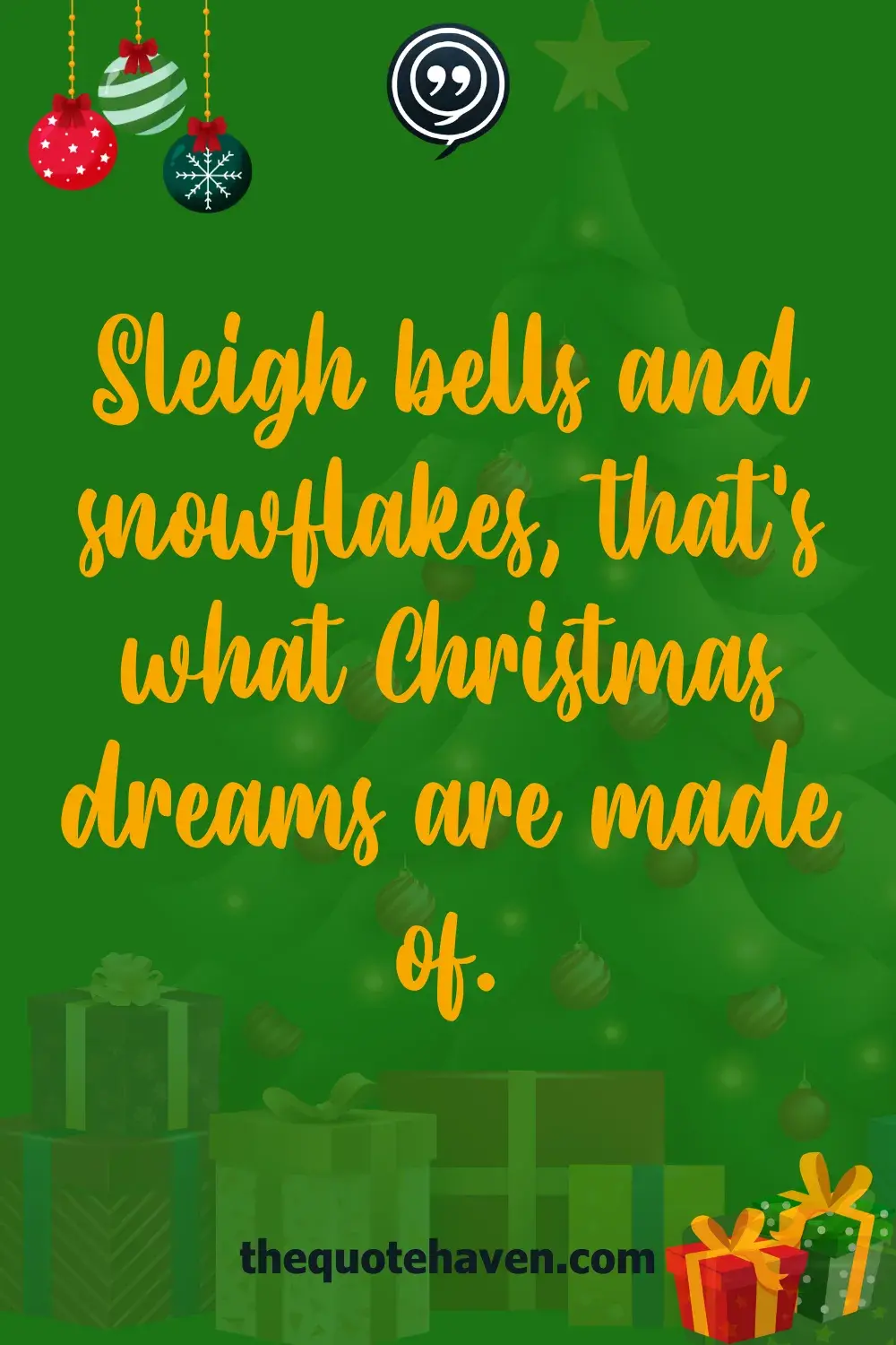Sleigh bells and snowflakes, that's what Christmas dreams are made of.