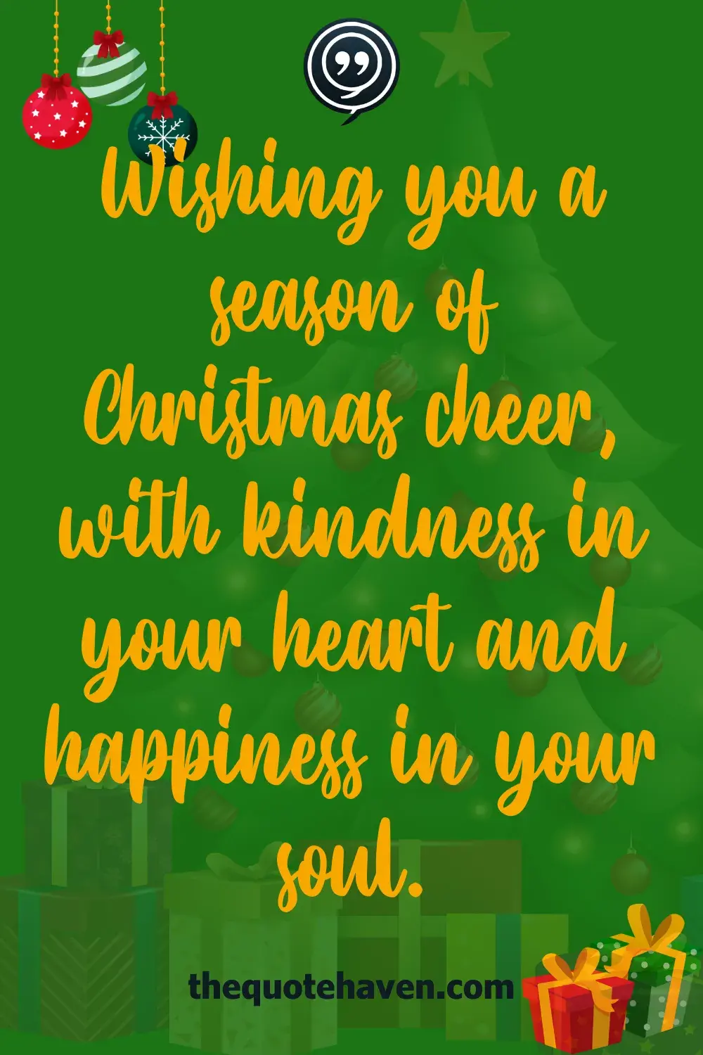 Wishing you a season of Christmas cheer, with kindness in your heart and happiness in your soul.