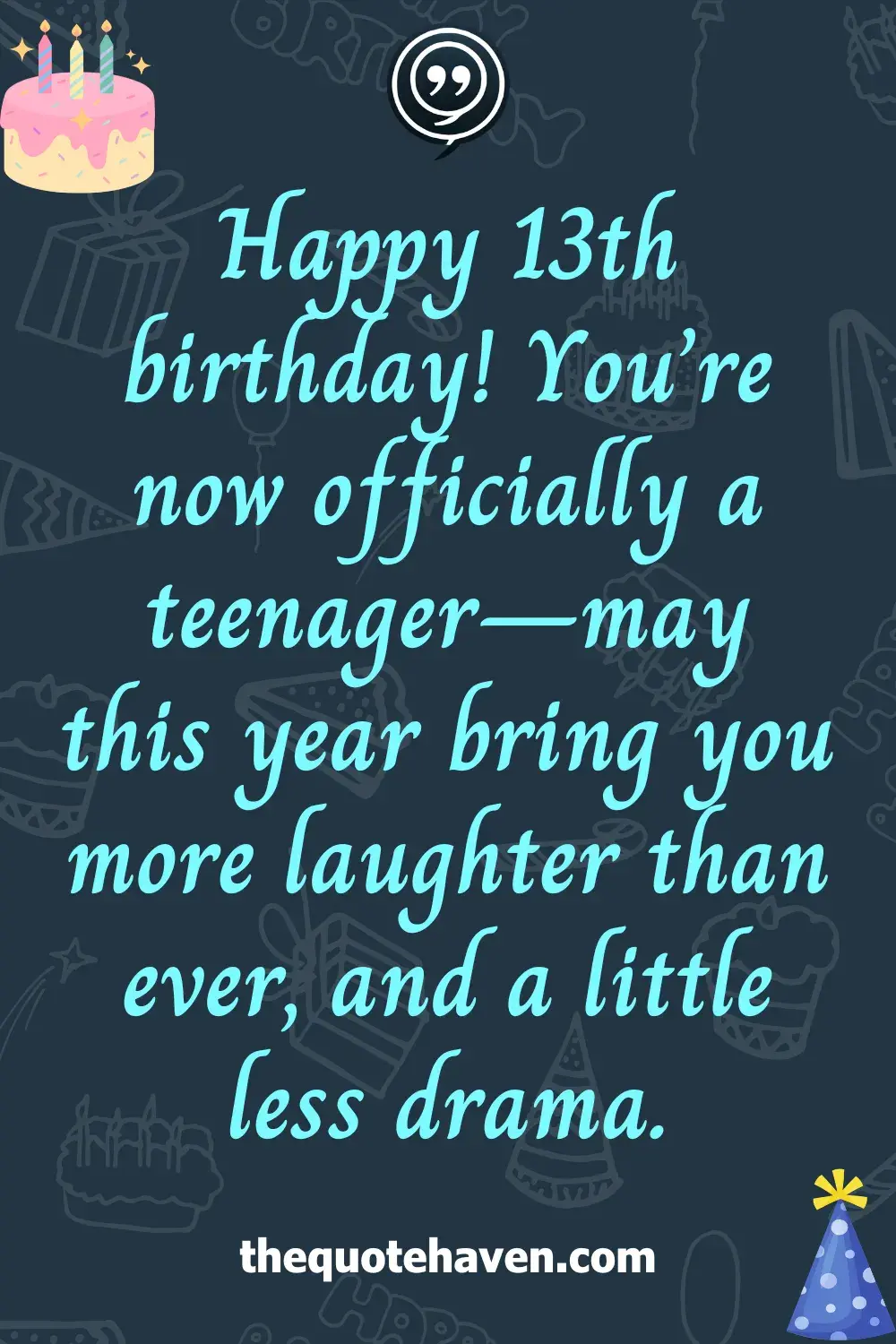 Funny 13th  Birthday Quotes 