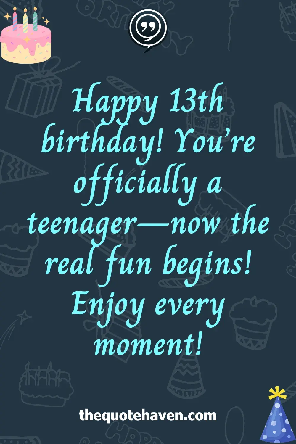 Funny 13th  Birthday Quotes .