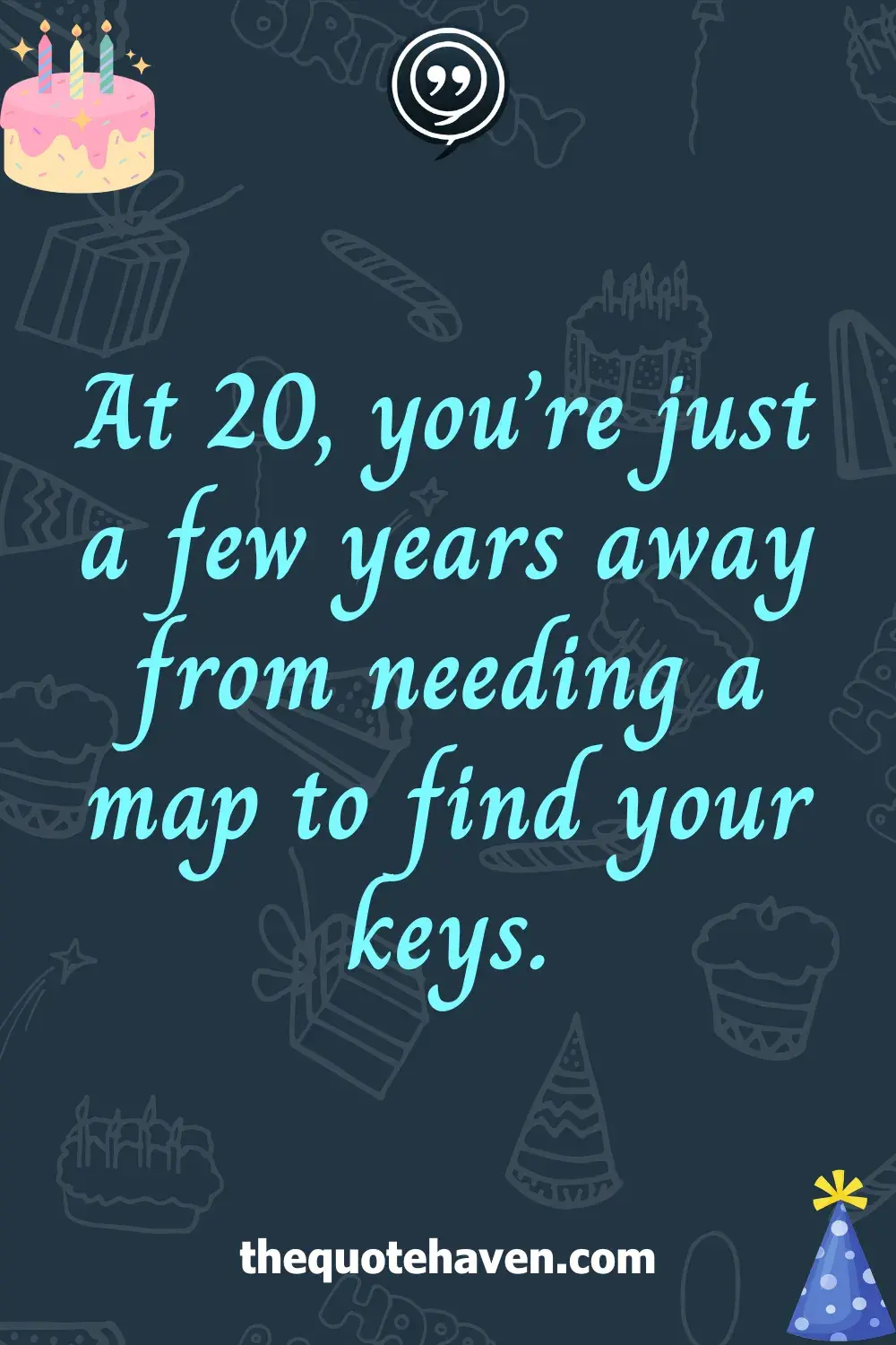 Funny And Touching 20th Birthday Quotes  .