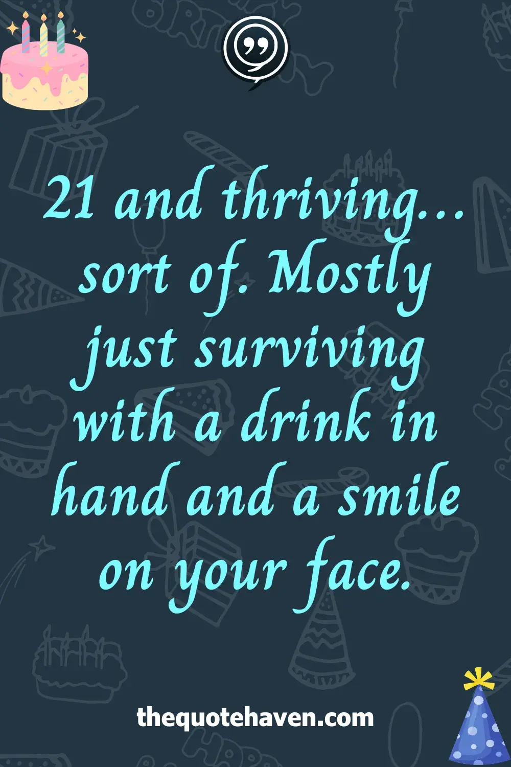 Funny and Meaningful Quotes for a 21st Birthday   .