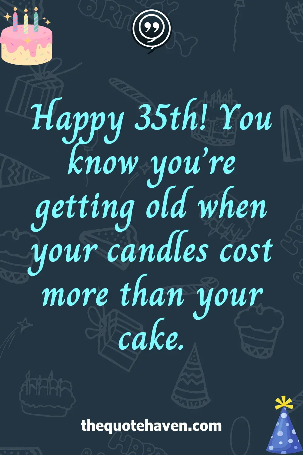 Funny and Heartfelt 35th Birthday Quotes  .