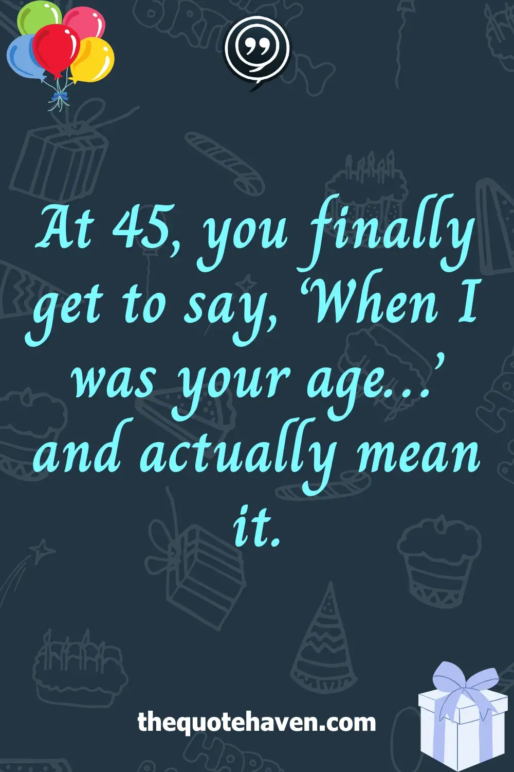 Funny and Touching 45th Birthday Quotes  .