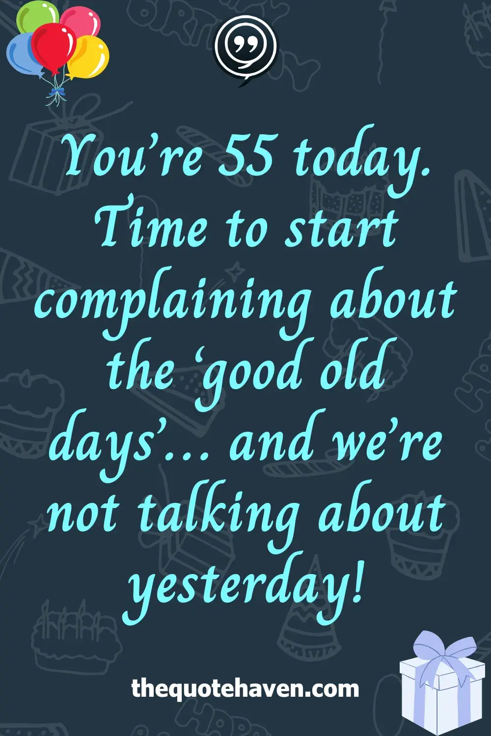  Funny and Touching 55th Birthday Quotes  