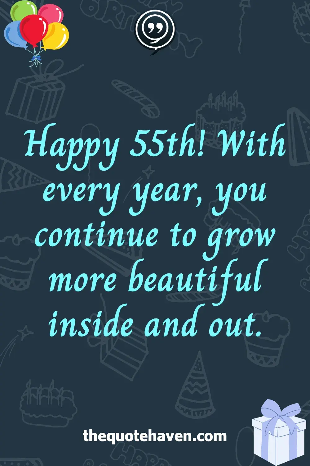  Funny and Touching 55th Birthday Quotes  .