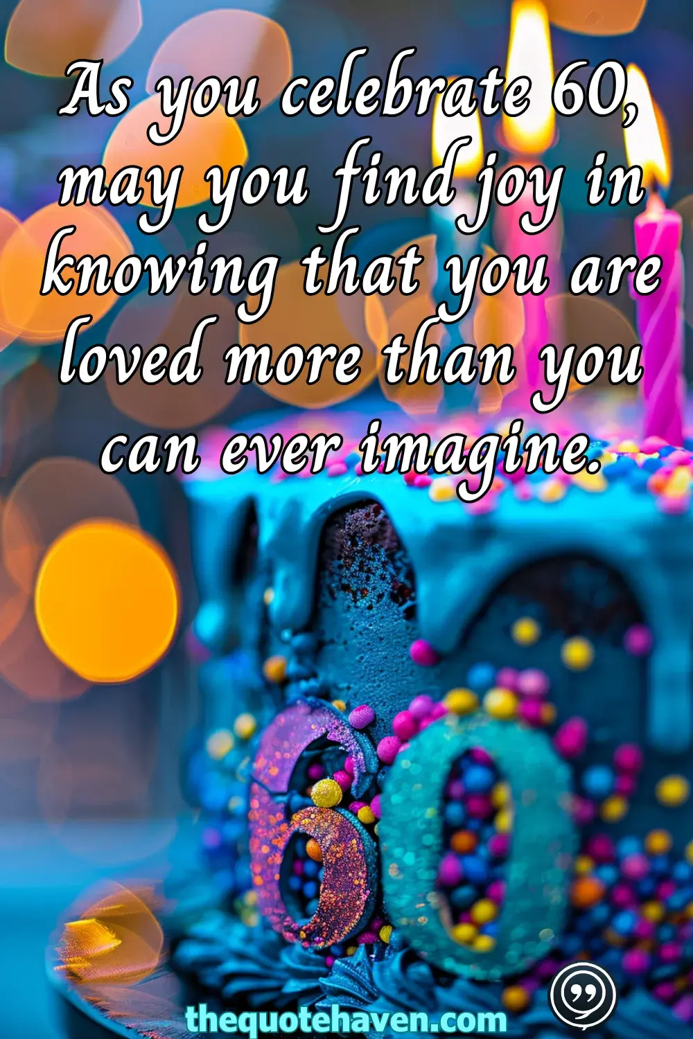  Funny and Touching 60th Birthday Quotes  .