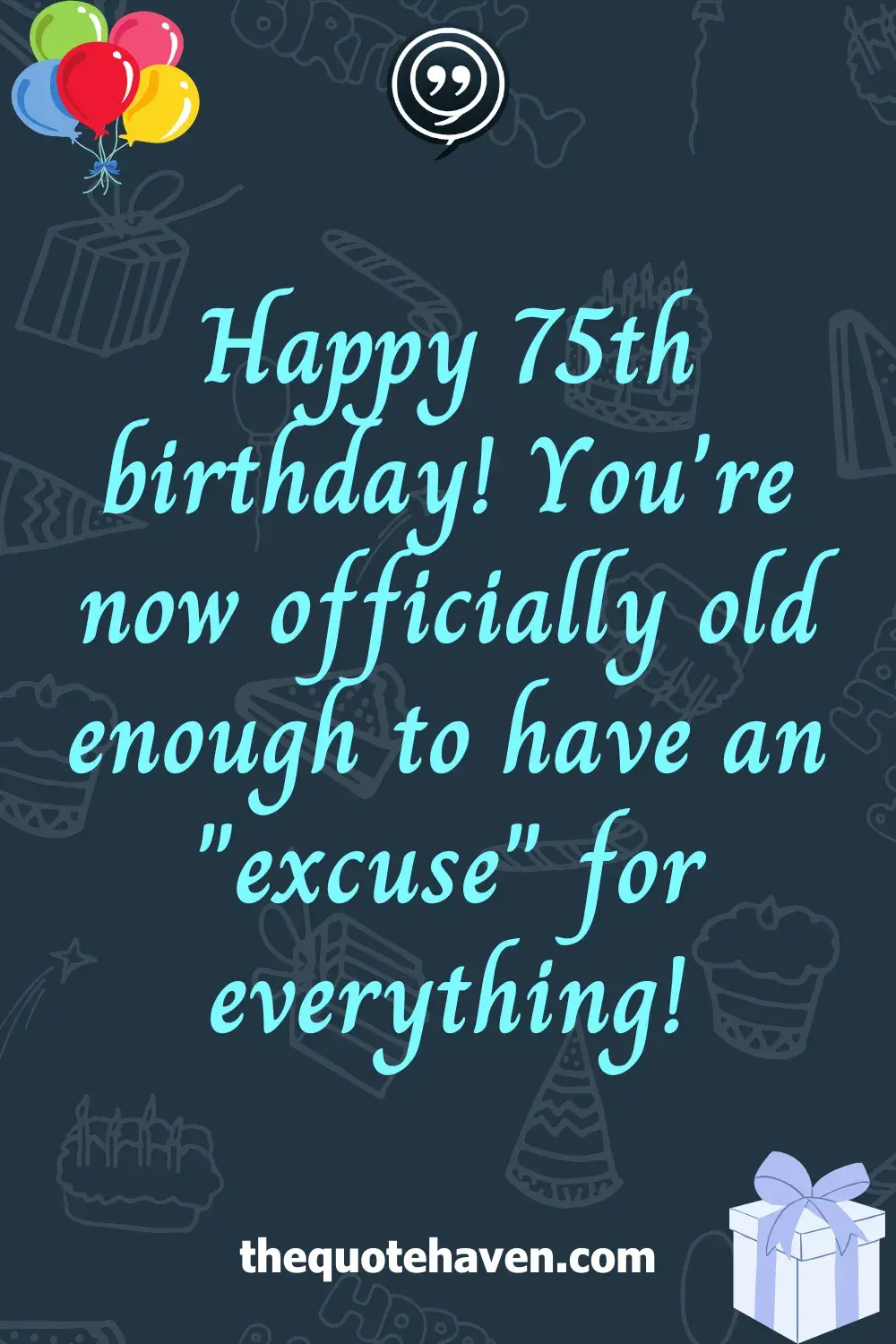   Hilarious and Heartfelt 75th Birthday Quotes .