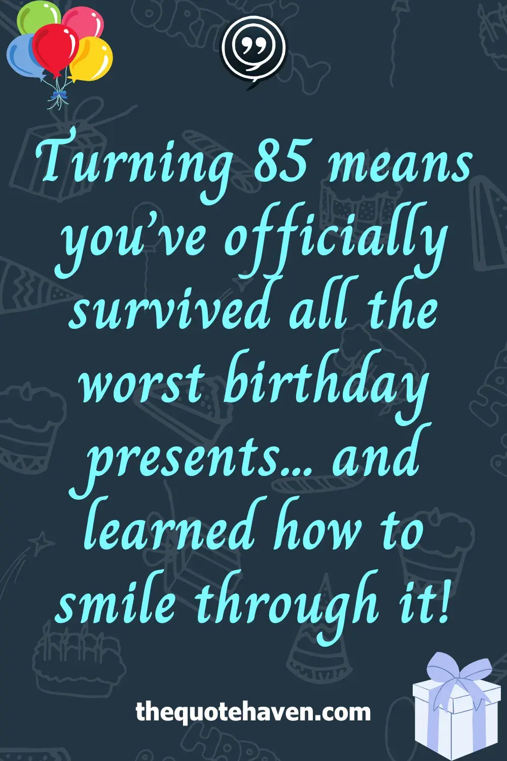   Hilarious and Heartfelt 85th Birthday Quotes .