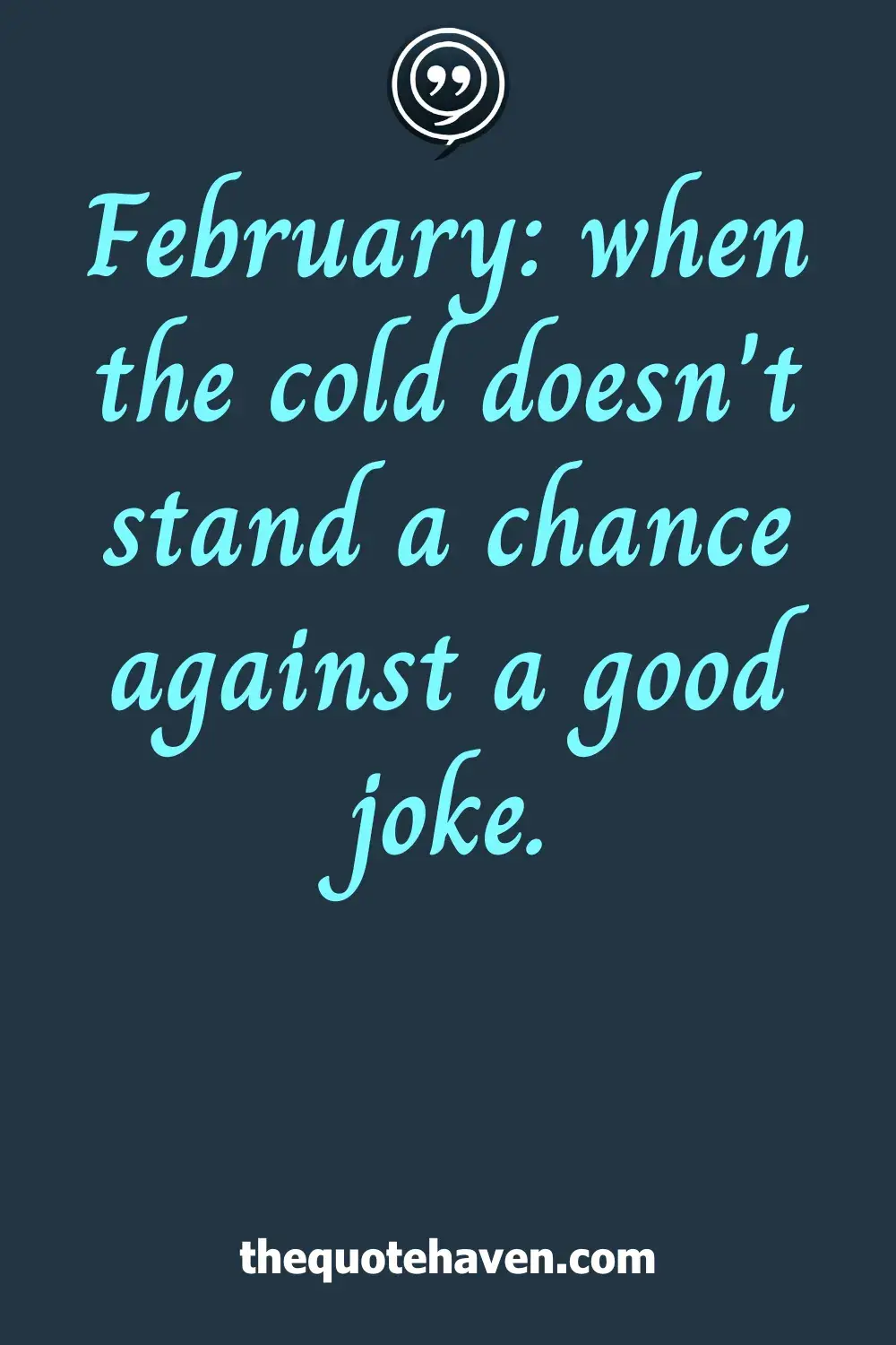 Funny February Quotes.