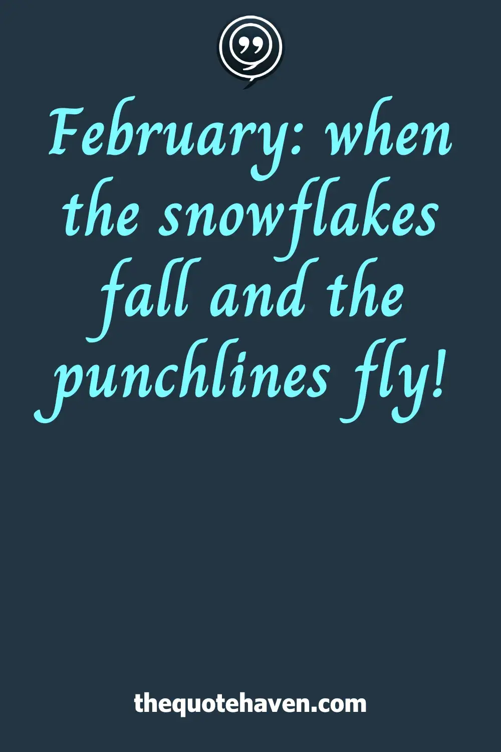  Funny February Quotes.