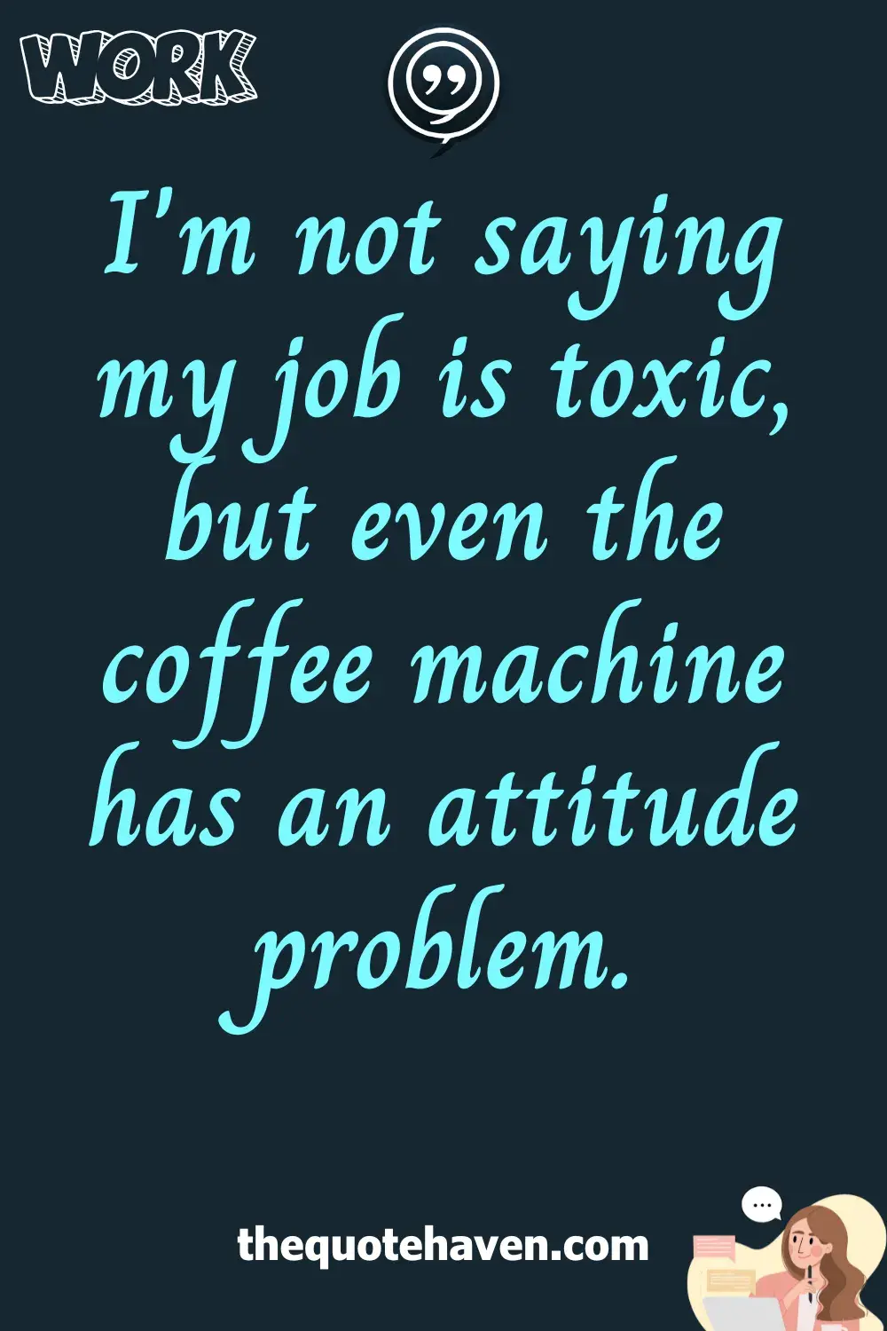  Funny Quotes About Toxic Work