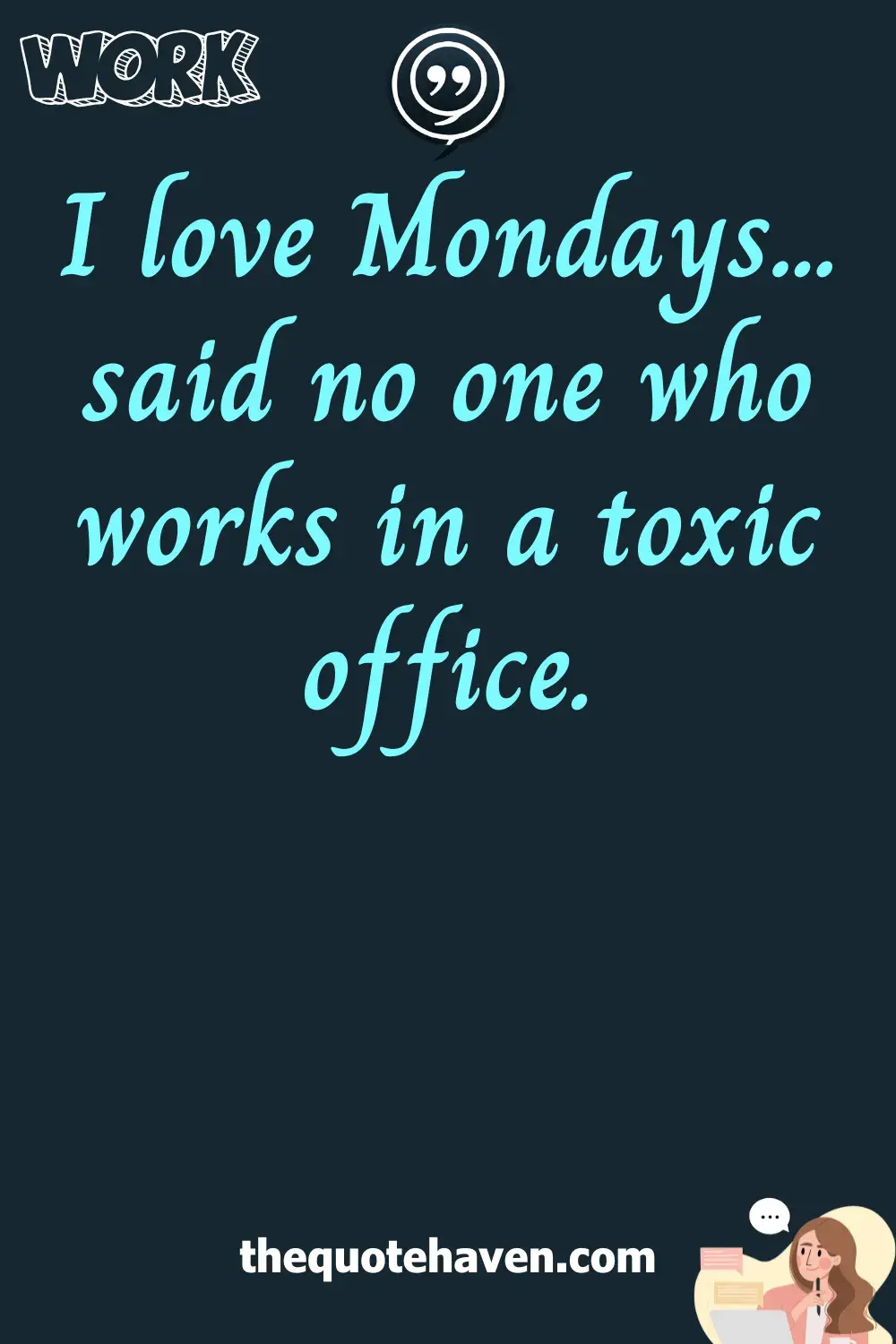  Funny Quotes About Toxic Work.