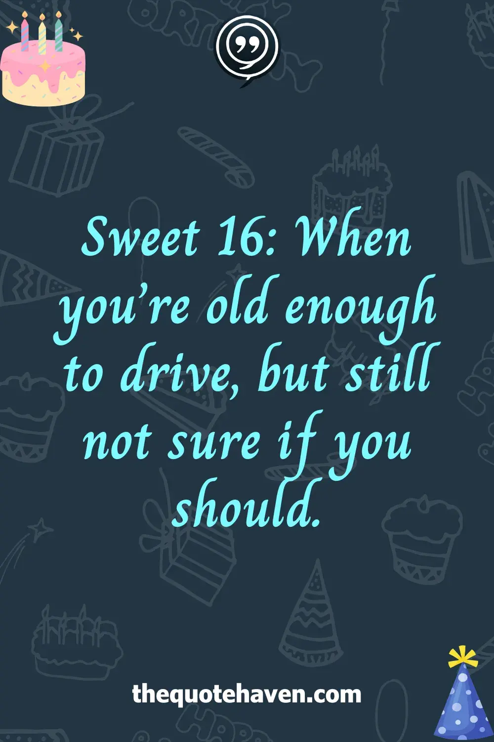 Funny and Touching Sweet 16th  Birthday Quotes 
