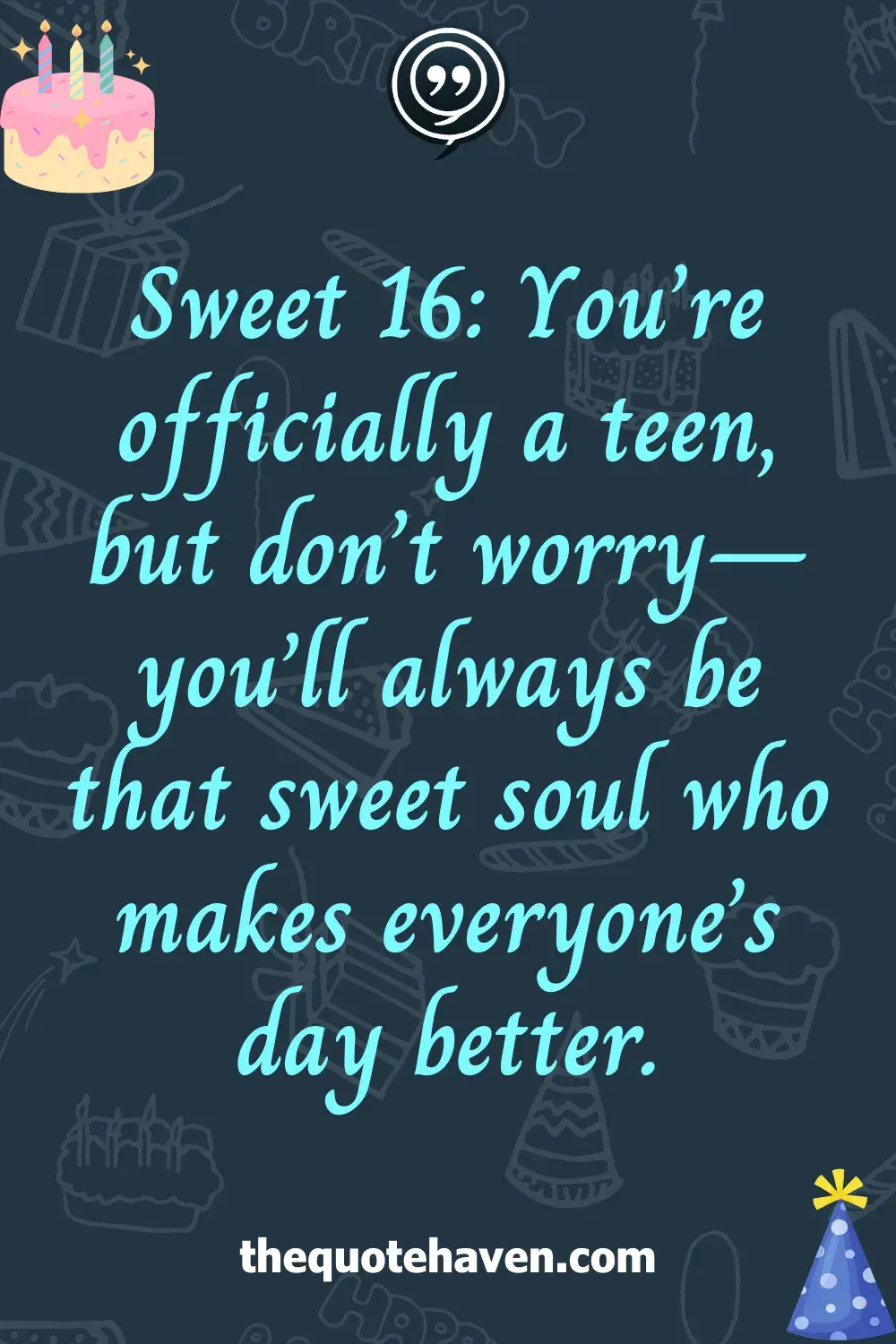 Funny and Touching Sweet 16th  Birthday Quotes .