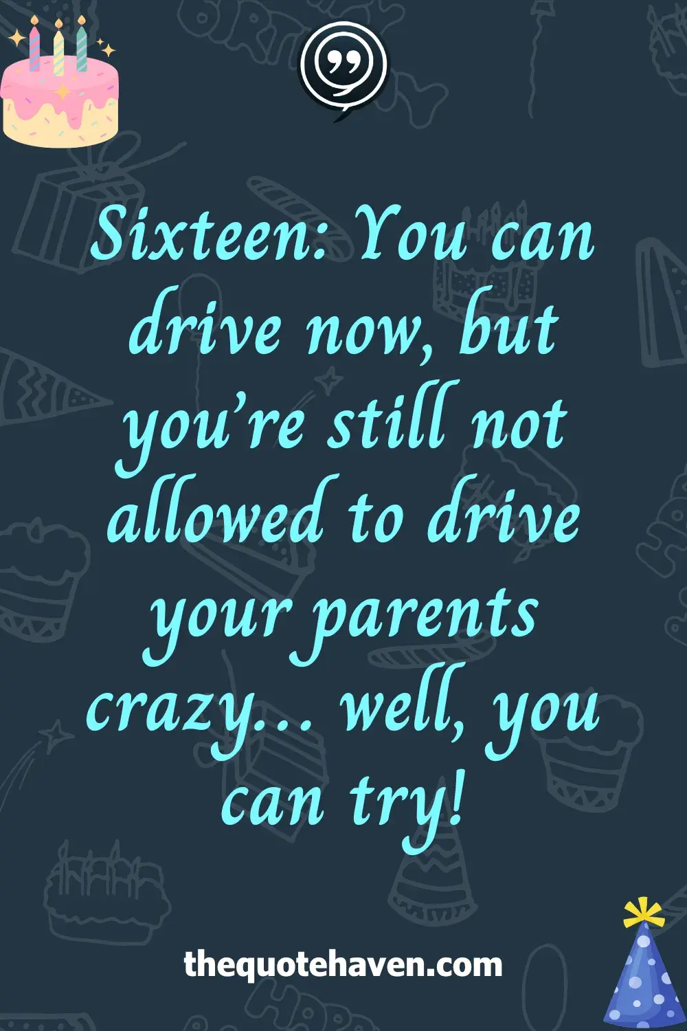 Funny and Touching Sweet 16th  Birthday Quotes .