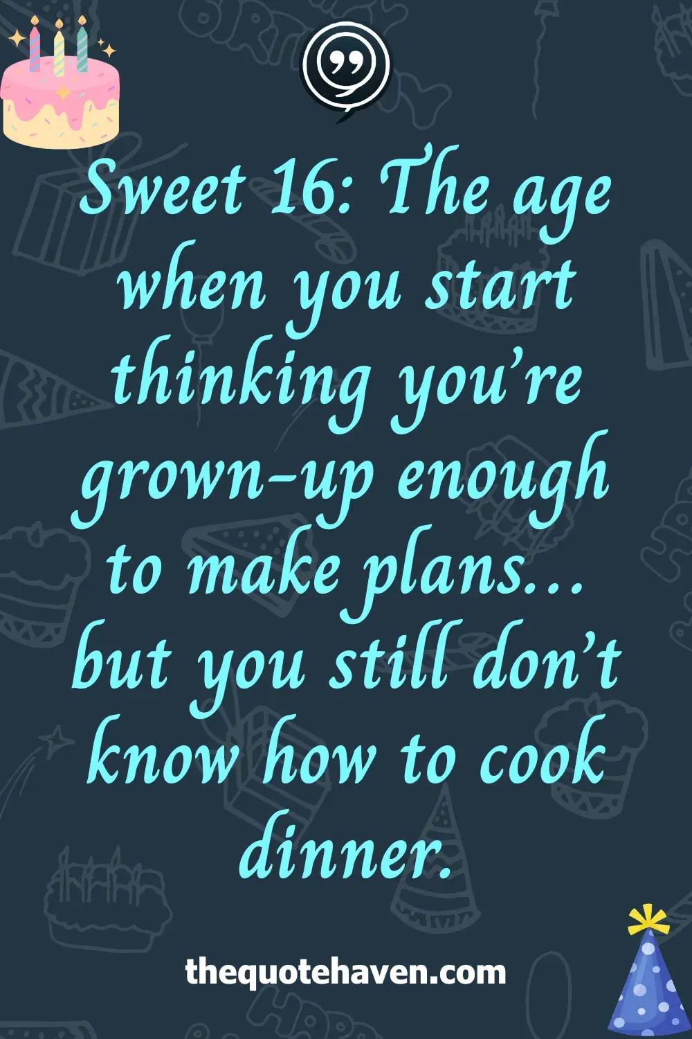 Funny and Touching Sweet 16th  Birthday Quotes .