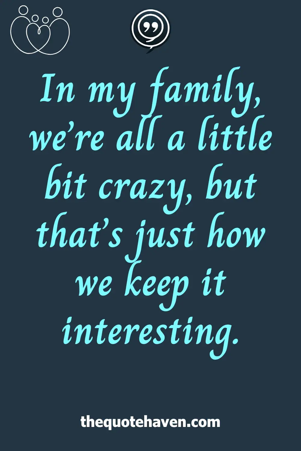  Funny Toxic Family Quotes.