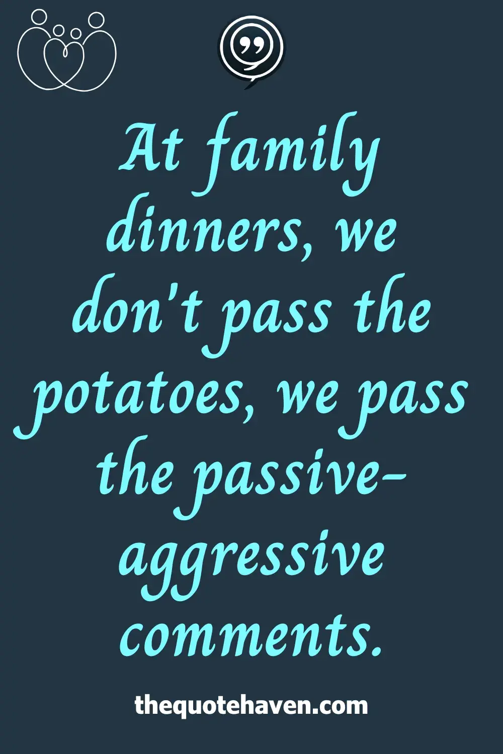  Funny Toxic Family Quotes.