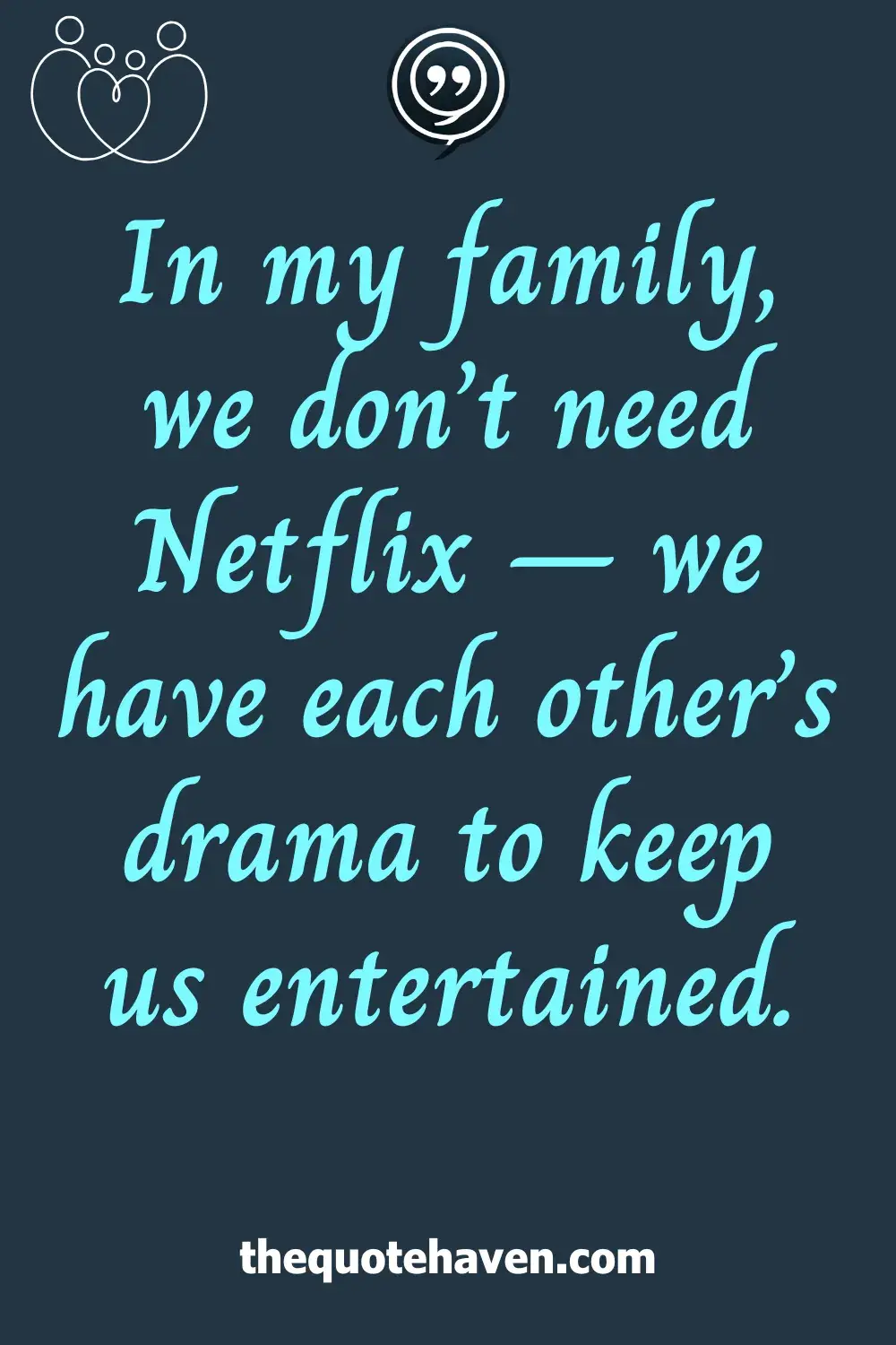  Funny Toxic Family Quotes.