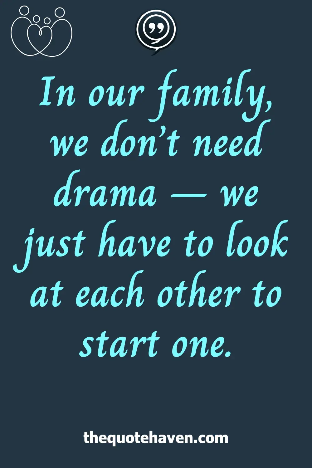  Funny Toxic Family Quotes.