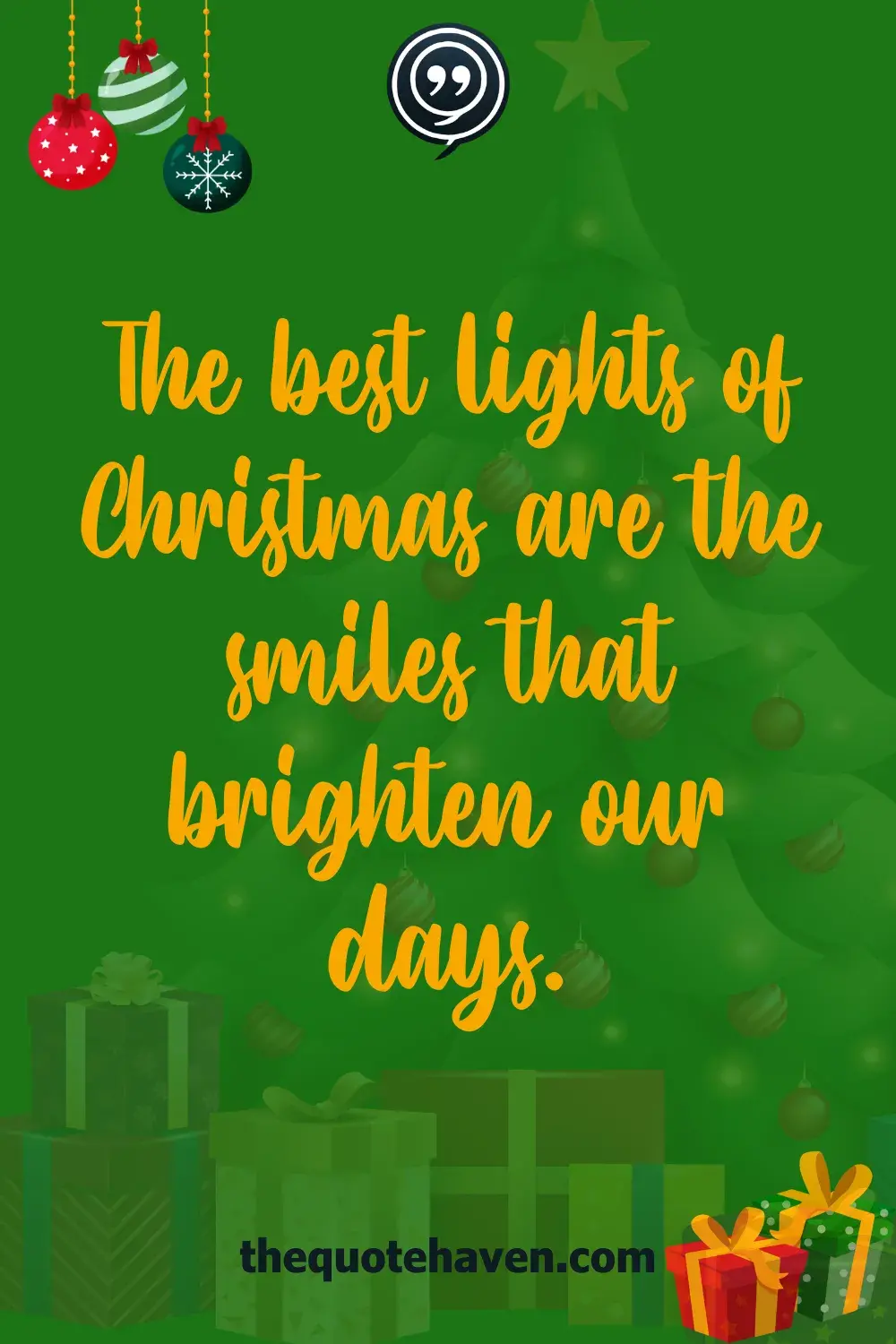 The best lights of Christmas are the smiles that brighten our days.