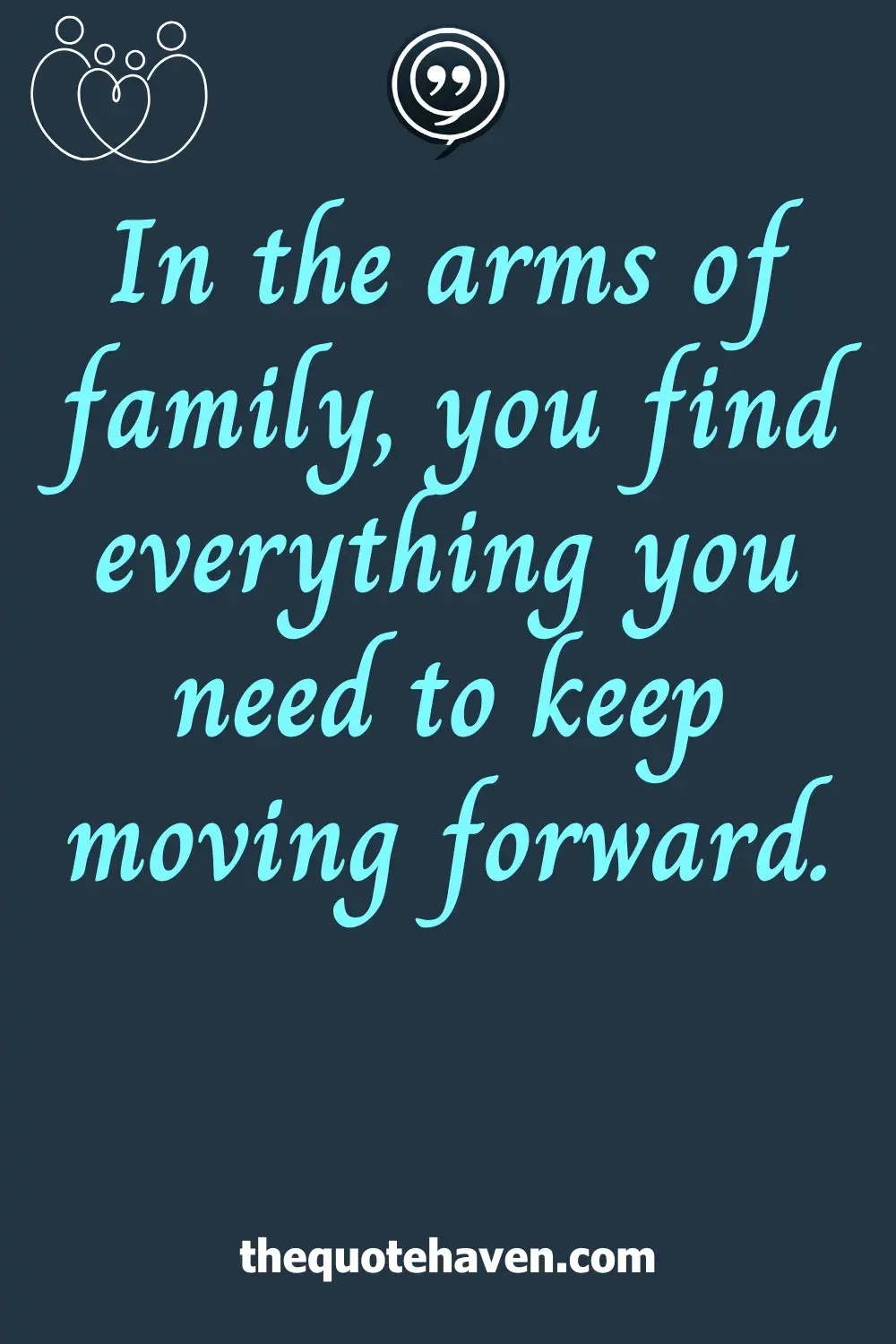  Inspirational Family Quotes.