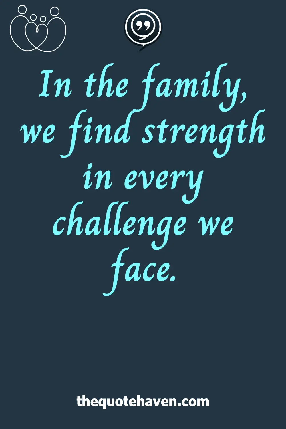  Inspirational Family Quotes.