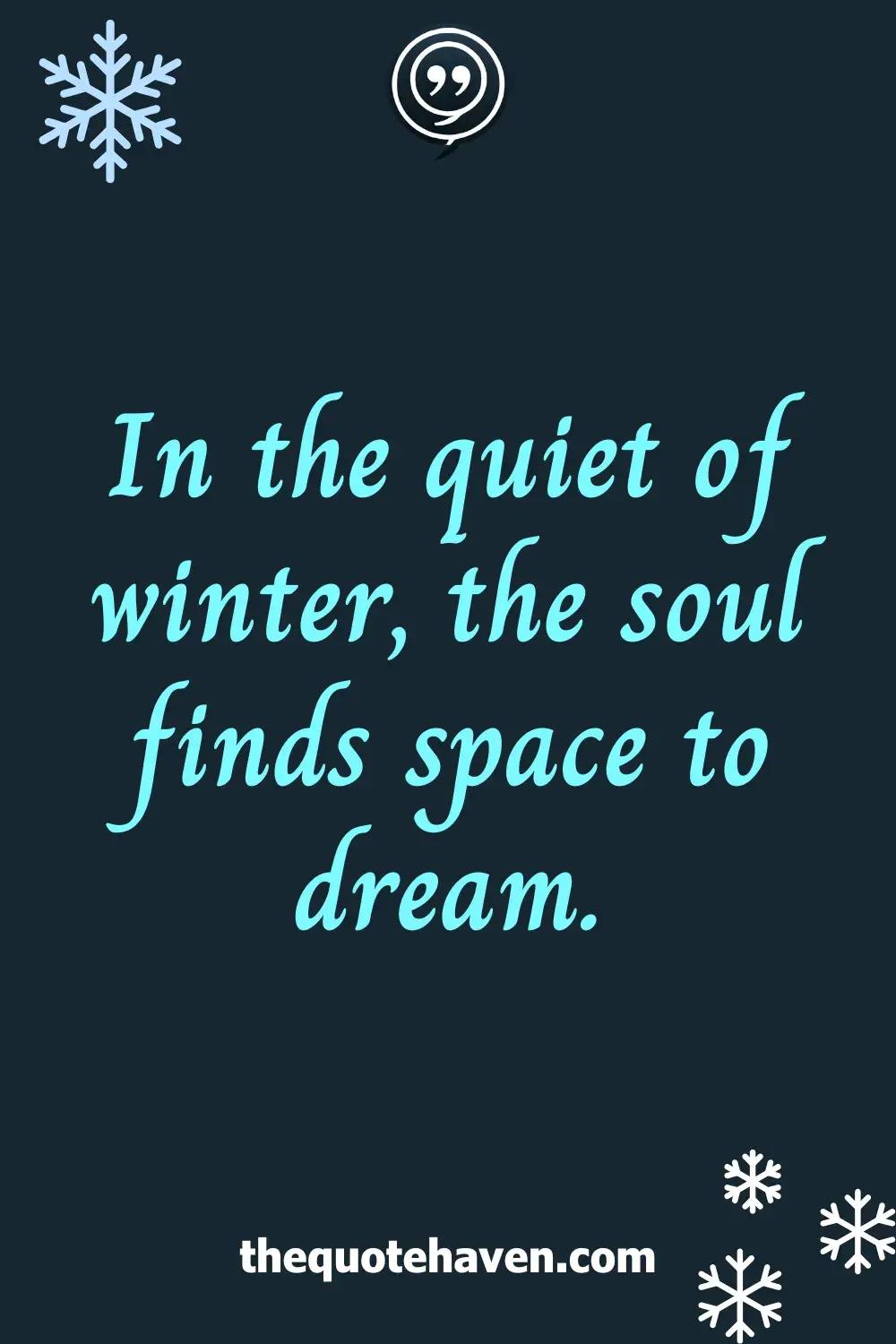 In the quiet of winter, the soul finds space to dream.
