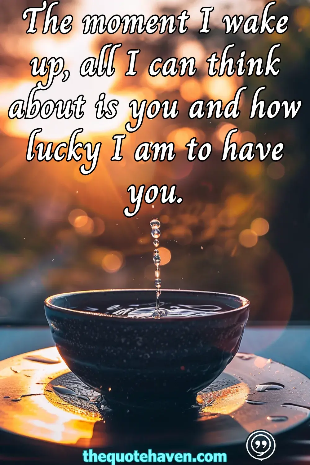  Romantic Morning Quotes for Him