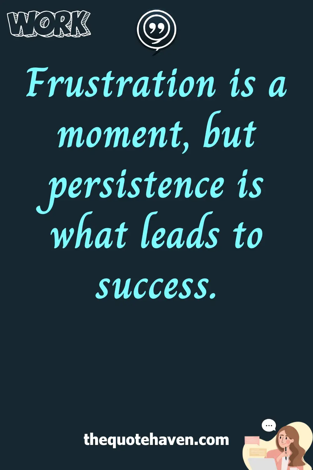  Work Frustration Quotes.