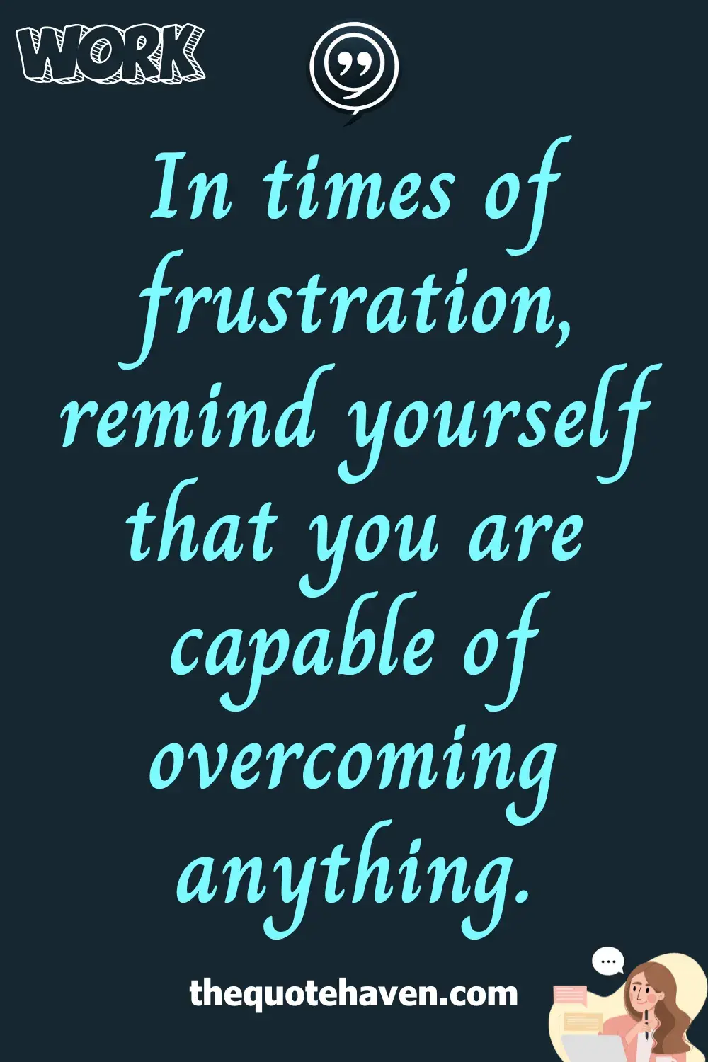  Work Frustration Quotes.