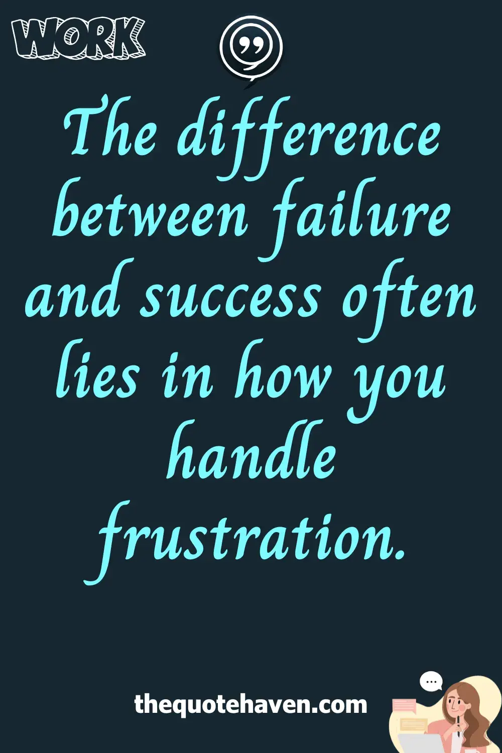  Work Frustration Quotes.