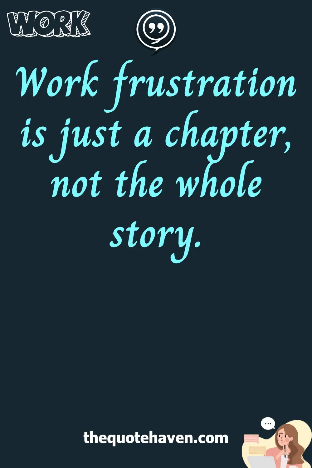  Work Frustration Quotes.