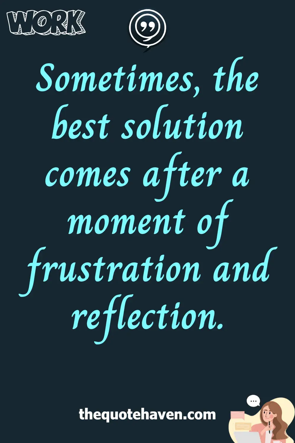  Work Frustration Quotes.