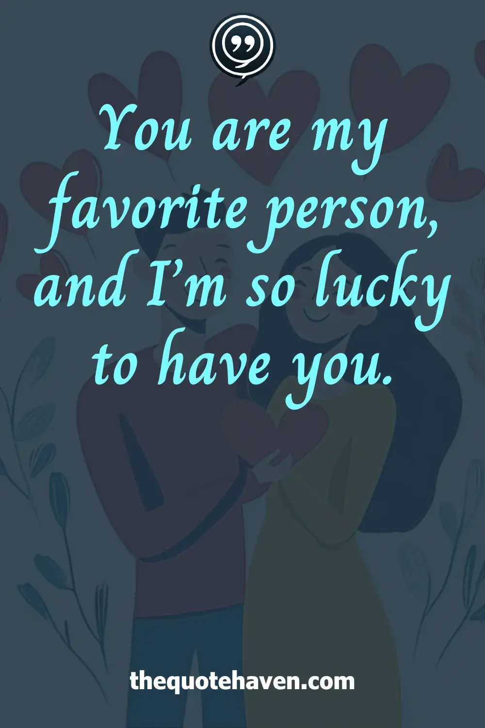  You Mean So Much To Me Quotes