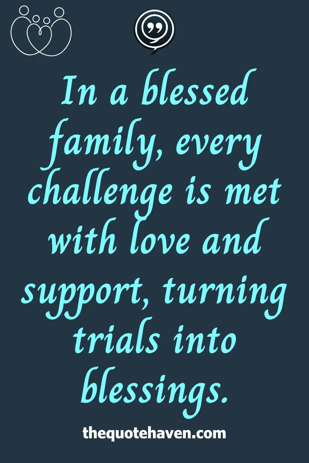  Blessed Family Quotes.