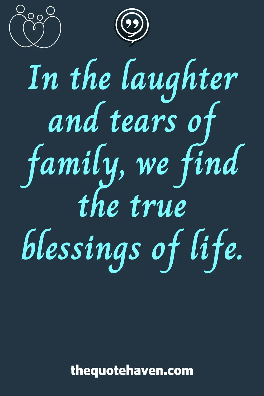  Blessed Family Quotes.