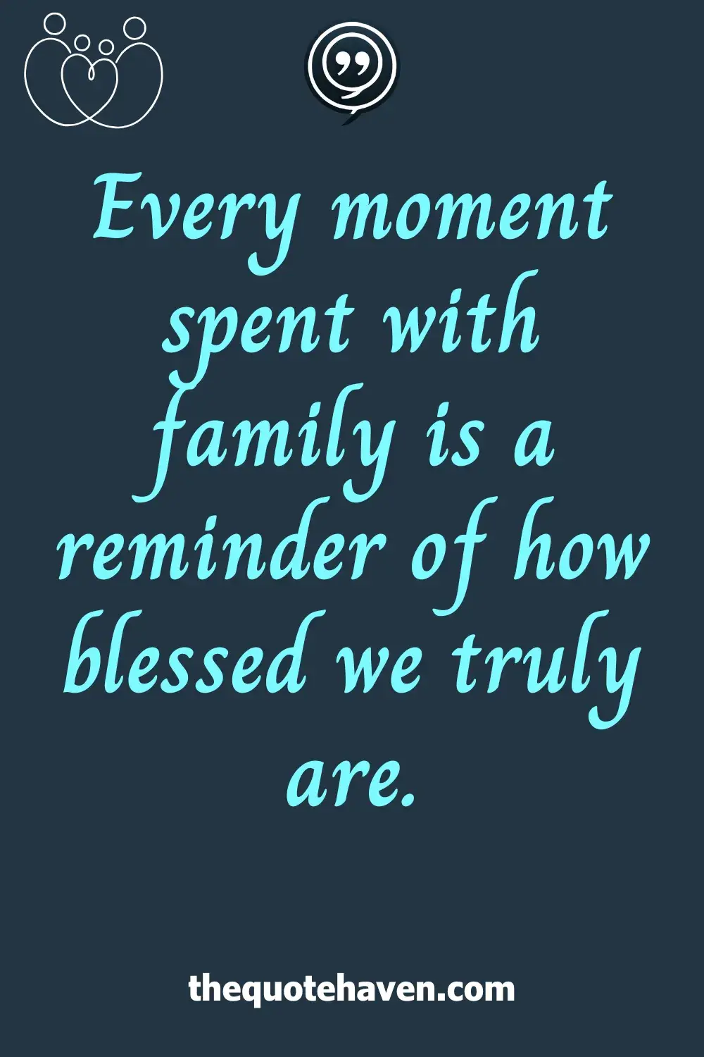  Blessed Family Quotes.