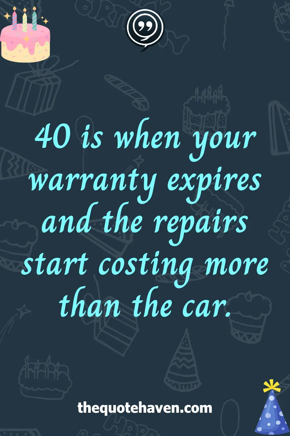 Funny and Heartfelt 40th Birthday Quotes  
