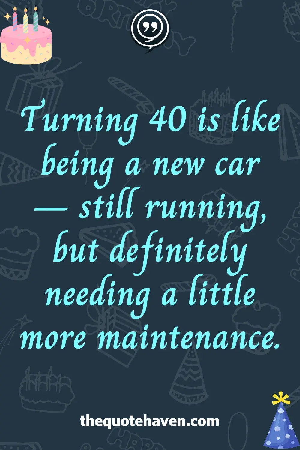 Funny and Heartfelt 40th Birthday Quotes  .